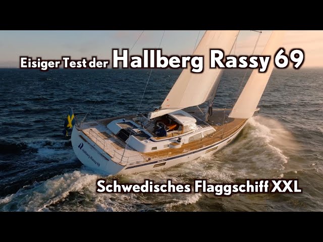 Rassys Flaggschiff: Hallberg Rassy 69 im Wintertest vor Schweden