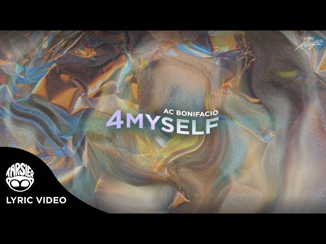 AC Bonifacio - "4 Myself" (Official Lyric Video)