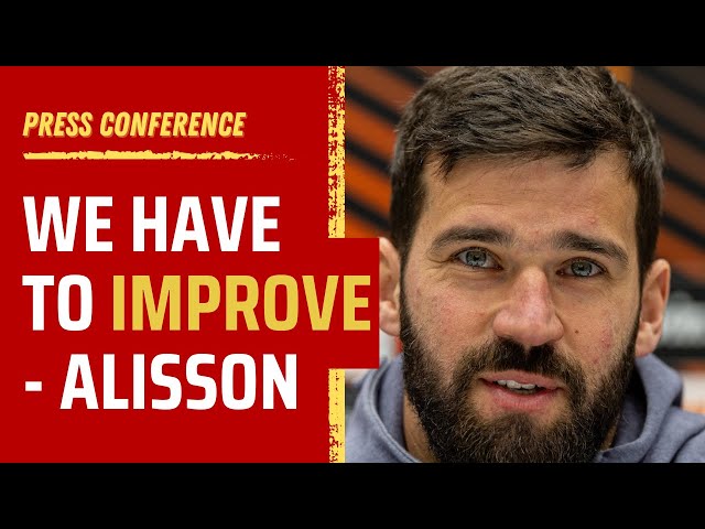 Comebacks, injuries and improvements | Alisson Becker Press Conference