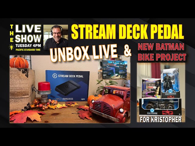 Stream Deck Pedal UNBOXING LIVE & First Look at Batman & Batcycle Build.