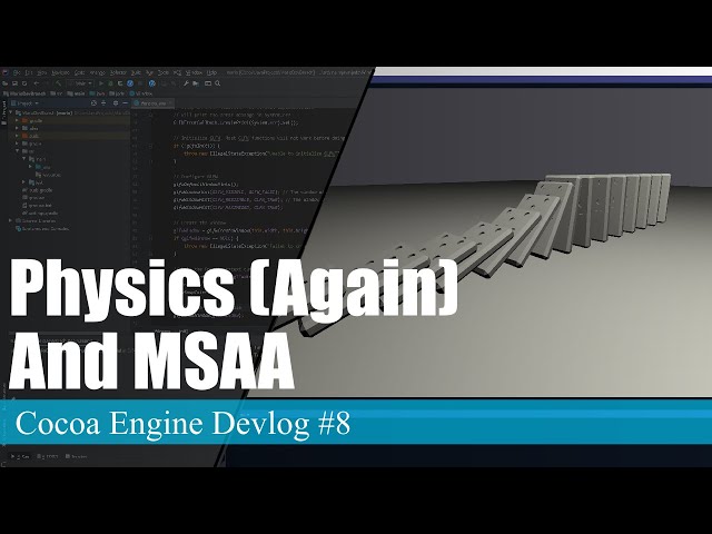 Coding Physics (Again) and MSAA | Cocoa Engine Devlog #8