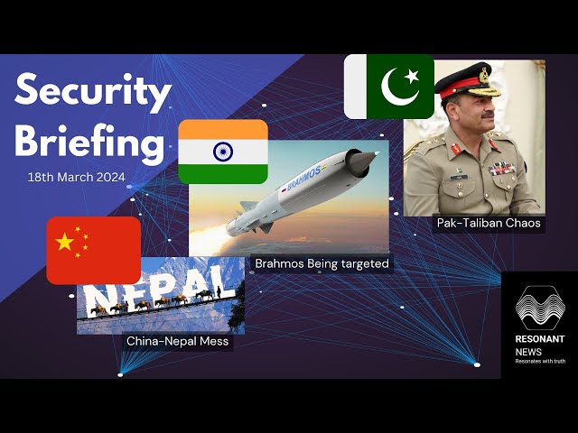 Security Briefing- BrahMos Being Targeted, China-Nepal Gangs, Pakistan on Alert (By Levina)