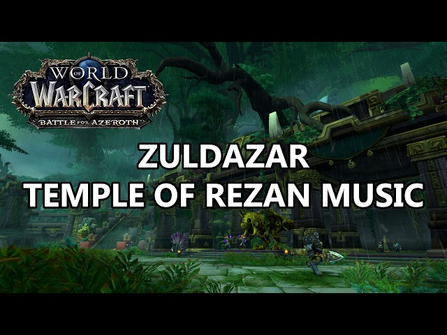 Zuldazar Temple of Rezan Music - Battle for Azeroth Music