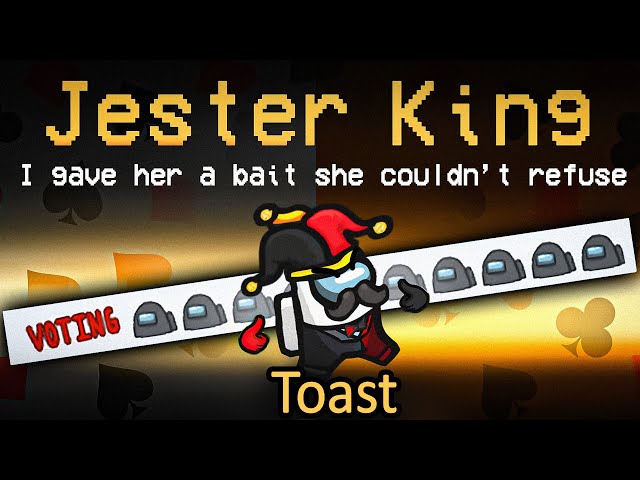 Why I'm still the Among Us Jester King... (custom mod)