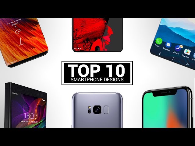 TOP 10 BEST Smartphone Designs (2017)