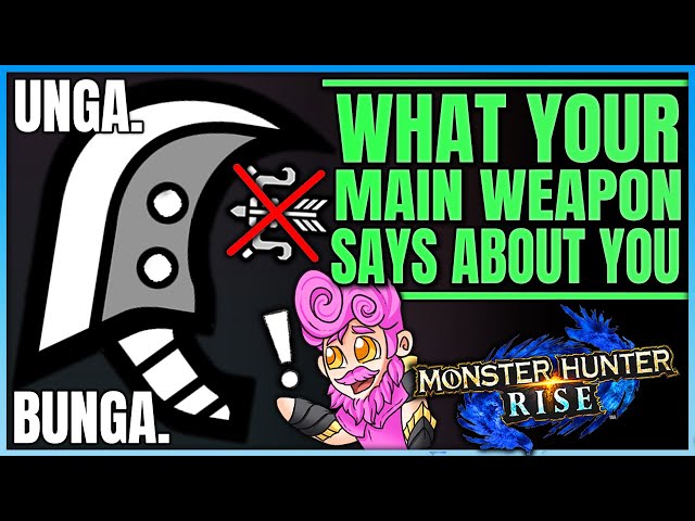 What Your Main Monster Hunter Weapon Says About You - Monster Hunter Rise! (Weapon Stereotype Fun)