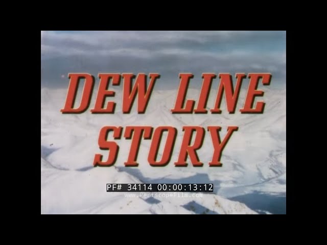 THE DISTANT EARLY WARNING  DEW LINE STORY   COLD WAR ARCTIC DEFENSE SYSTEM  34114