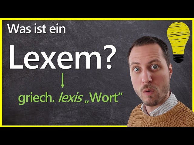 Was ist ein Lexem? Was ist eine Wortform?