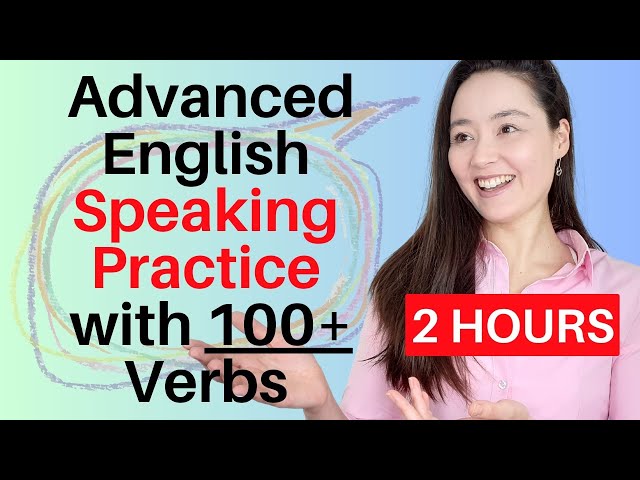 Advanced English Speaking Practice with 100+ Verbs | vocabulary, listening, speaking