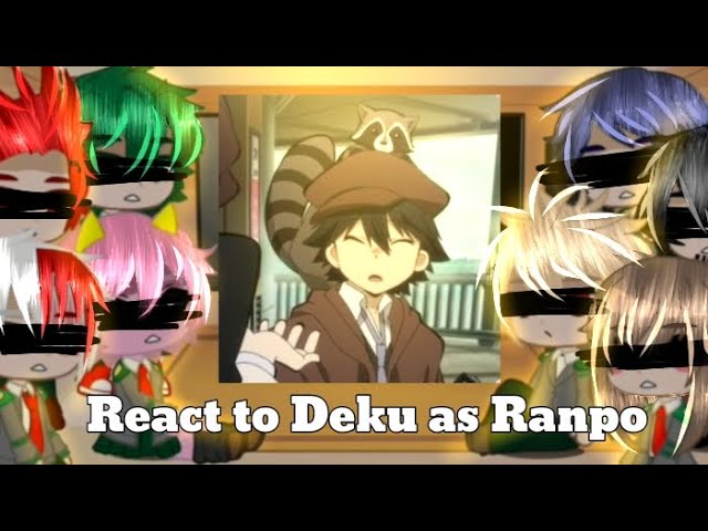 mha/bnha react to Deku as Ranpo Edogawa ll Golden_scar react