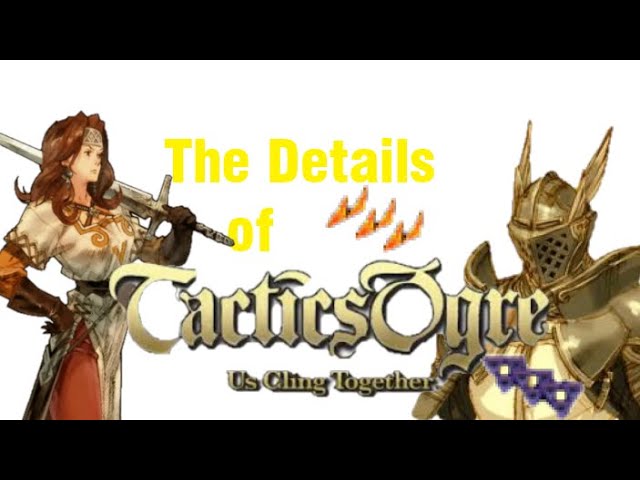 Appreciating the Details of Tactics Ogre 1+1 (Prevailing Element is Actually Awesome!)