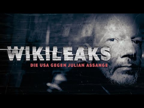 Wikileaks - Die USA gegen Julian Assange | Doku