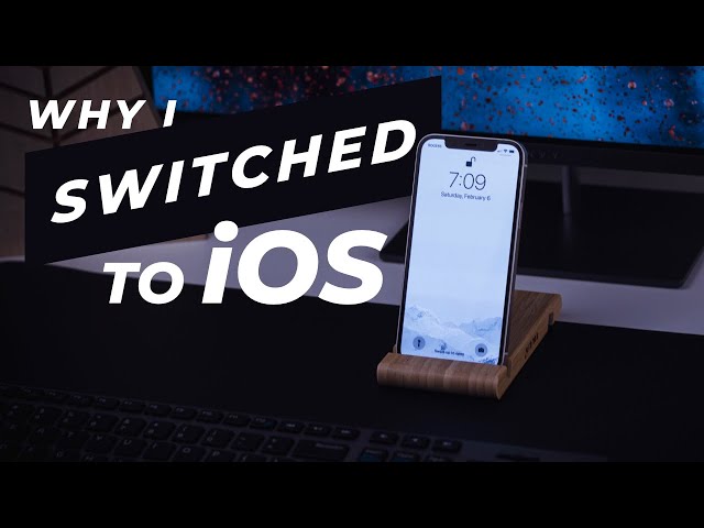Top 4 Reasons Why I Switched From Android to iOS