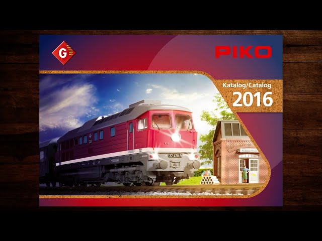 PIKO Katalog G 2016 – Modellbahn, Modelleisenbahn