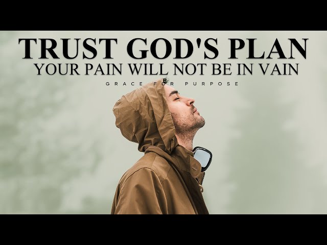God's Plan Will Always Work Out For Your Good | Motivational and Inspirational