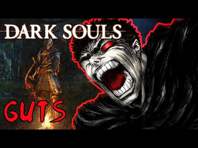 I played Dark Souls as Guts and it was Crazy (Berserk Dark Souls Build)