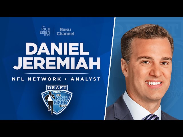 NFL Network’s Daniel Jeremiah Talks Mock Draft & More with Rich Eisen | Full Interview
