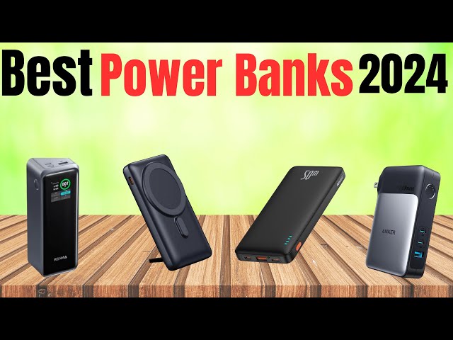 Best Power Banks 2024  [Definitely Don't Buy Without Watching]