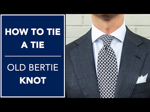 How To Tie A Tie 👔 - Old Bertie Knot | Kirby Allison