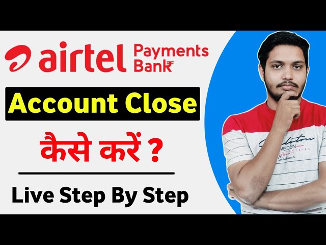 How To Close Airtel Payments Bank Account Online | Airtel Payment Bank Account Band Kaise Kare?