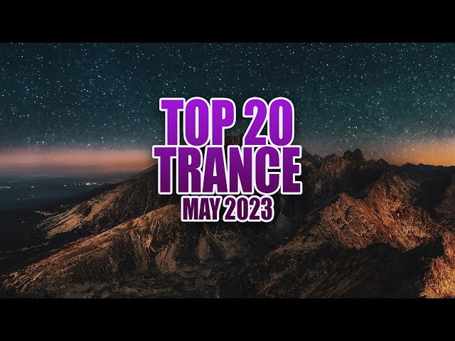 BEST TRANCE 2023 MAY (Emotional Trance Mix)