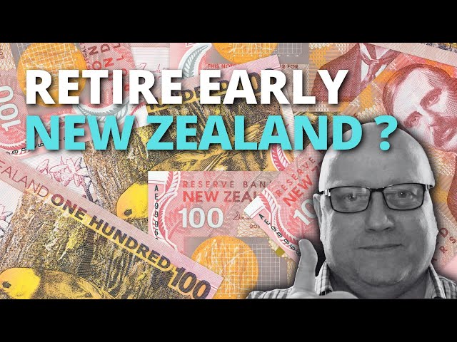 Retiring Early In New Zealand - On A Tight Budget?