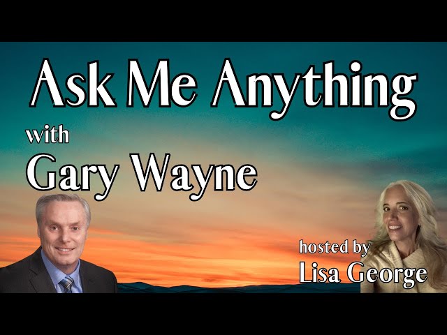 Ask Me Anything with Gary Wayne Episode 57