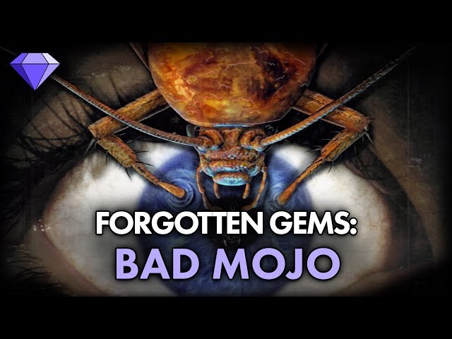Bad Mojo | Forgotten Gems