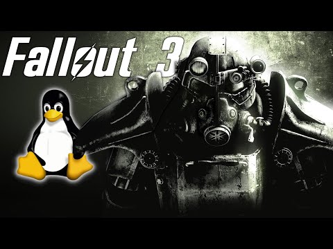 Fallout 3 on Linux | Configuration and Gameplay
