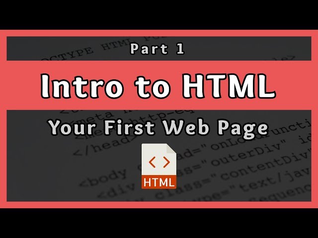 Introduction to HTML || Your First Web Page || Part 1