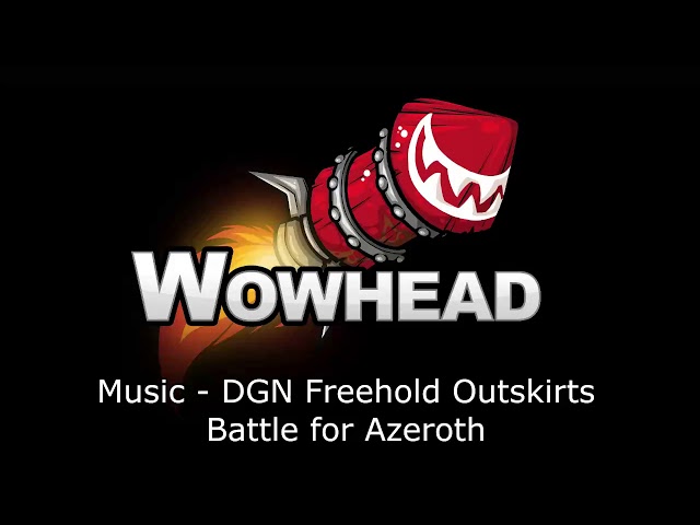 DGN Freehold Outskirts Music - Battle for Azeroth Soundtrack