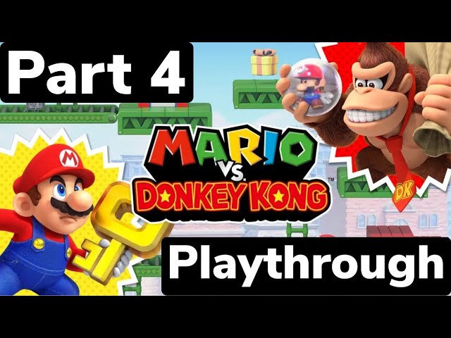 Mario VS Donkey Kong Playthrough Part 4