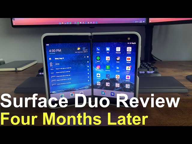 Surface Duo Review, Four Months Later