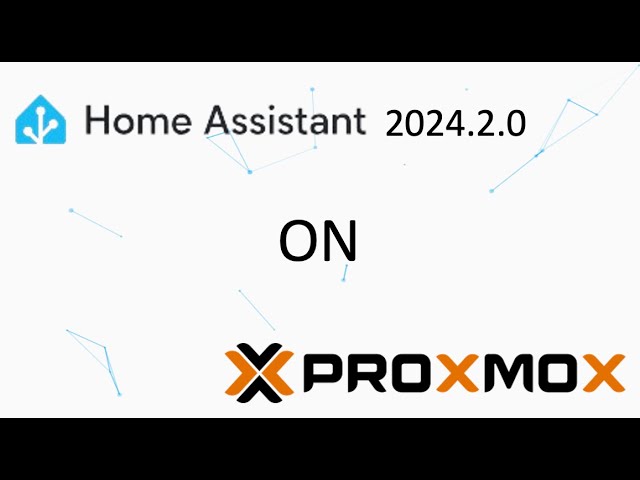 Installing Home Assistant On Proxmox with no scripts in 2024