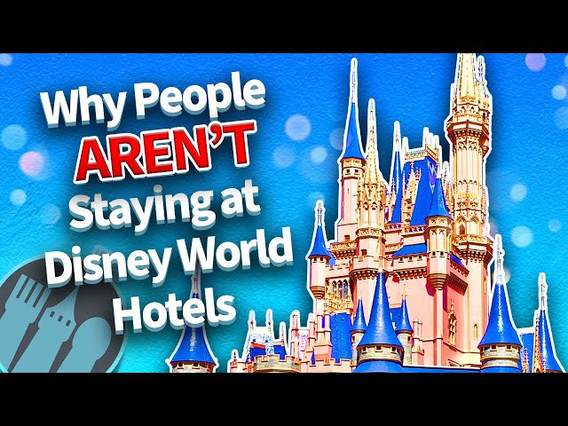 Why People Aren’t Staying at Disney World Hotels