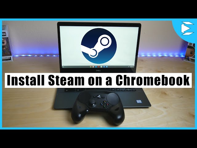 Install Steam on a Chromebook