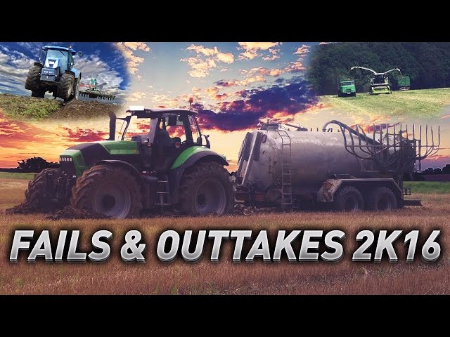 FAILS & OUTTAKES 2K16 | Agriculture Germanyy