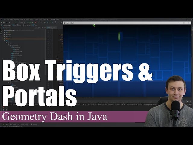 Box Triggers and Portals | Coding Geometry Dash in Java #29