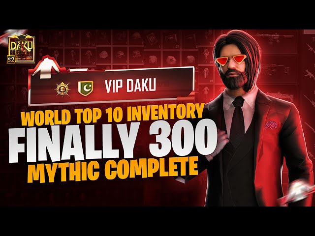 FINALLY 300 MYTHIC COMPLETE | WORLD TOP 10 | ACCOUNT | VIP DAKU