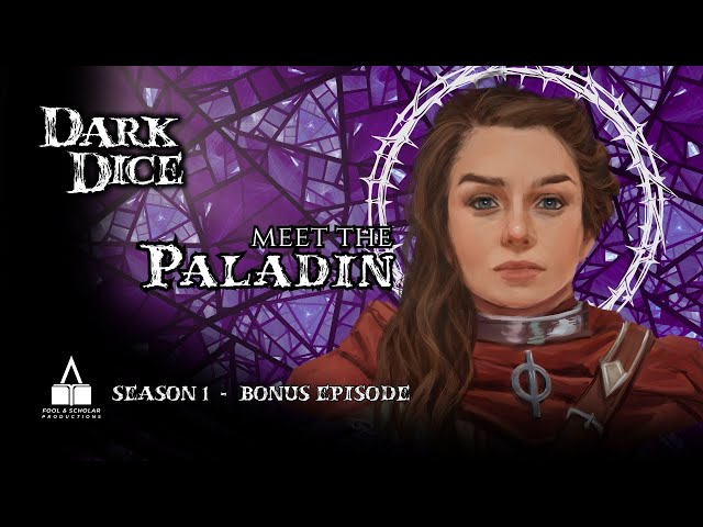 Dark Dice | Season 1 | BONUS | Meet the Paladin