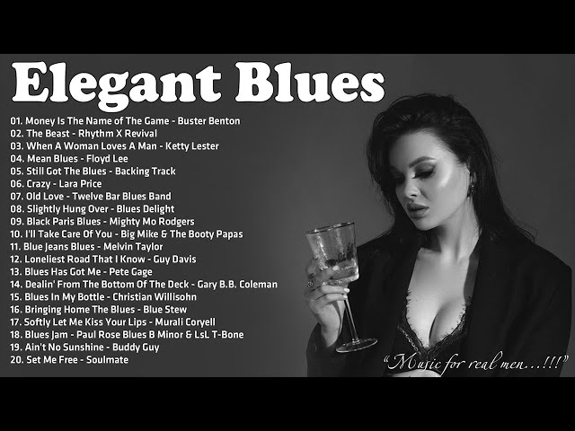 Elegant Blues Music - A Little Whiskey And Midnight Blues - Beautiful Relaxing Blues Music
