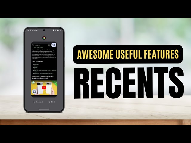 Awesome Useful Features on Recent Apps you should know!
