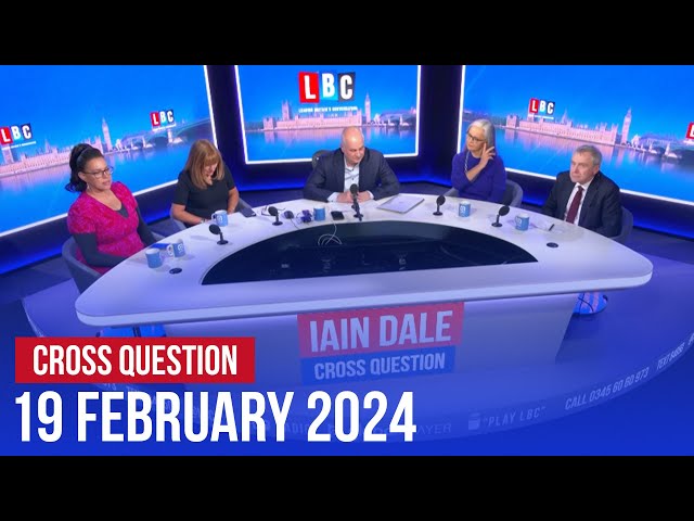 Cross Question with Iain Dale 19/02 | Watch again