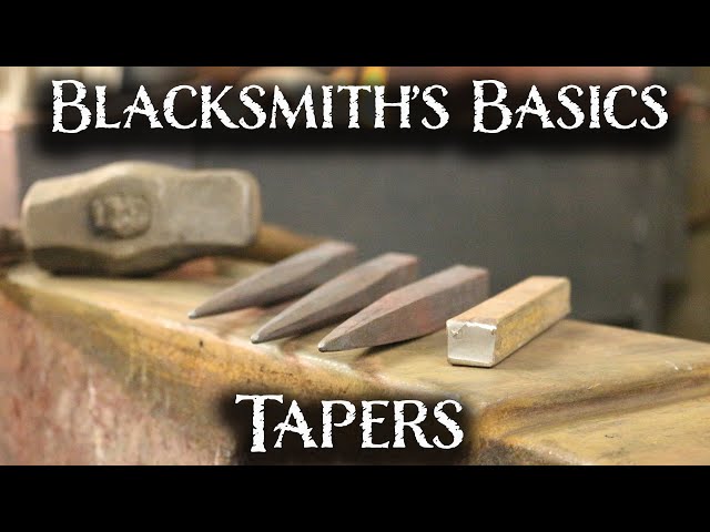 Blacksmithing Essential Skills - Forging tapers by hand