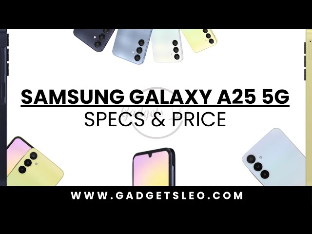 SAMSUNG GALAXY A25 5G SPECS AND PRICE IN KENYA | GADGETS LEO