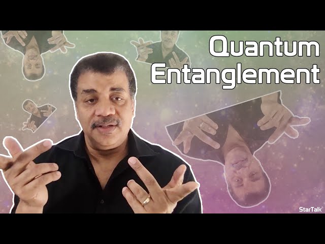 Neil deGrasse Tyson Explores Quantum Entanglement with Janna Levin