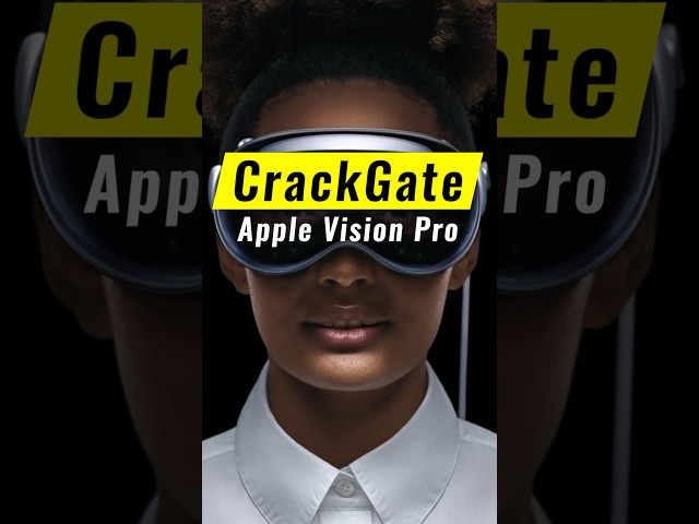 Apple Vision Pro CrackGate 😱 What is Happening to $3500 VR Headset??