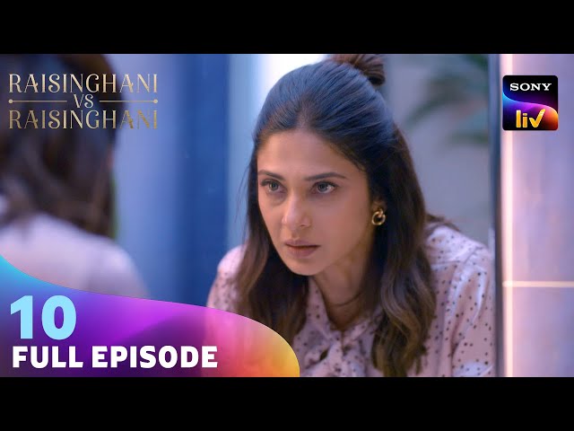 Virat की सगाई की News से Anushka का टूटा दिल | Raisinghani vs Raisinghani | Ep 10 | Full Episode
