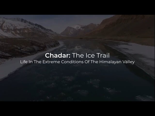 Himalaya’s Chadar River: A Journey Of Life & Death
