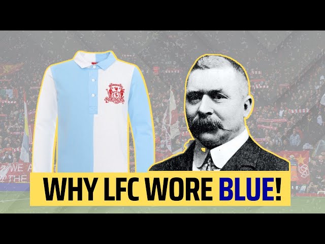 Explained: When Liverpool FC wore BLUE!